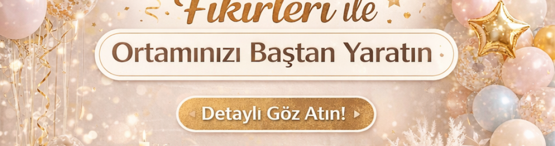 Balon Süsleme Fikirleri ile Ortamınızı Baştan Yaratın