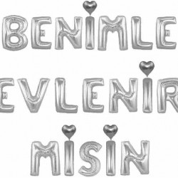Benimle Evlenirmisin Gümüş Folyo Balon Seti 